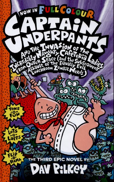Cover for Dav Pilkey · Capt Underpants &amp; the Invasion of the Incredibly Naughty Cafeteria Ladies from Outer Space - Captain Underpants (Hardcover Book) (2015)