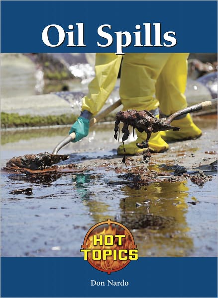 Cover for Don Nardo · Oil Spills (Hardcover Book) (2011)