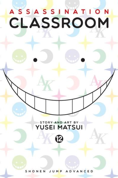Assassination Classroom, Vol. 12 - Assassination Classroom - Yusei Matsui - Books - Viz Media, Subs. of Shogakukan Inc - 9781421583242 - October 20, 2016
