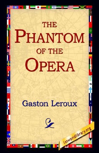 Cover for Gaston Leroux · The Phantom of the Opera (Hardcover Book) (2005)