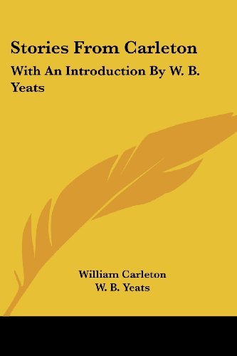 Cover for William Carleton · Stories from Carleton: with an Introduction by W. B. Yeats (Paperback Book) (2006)