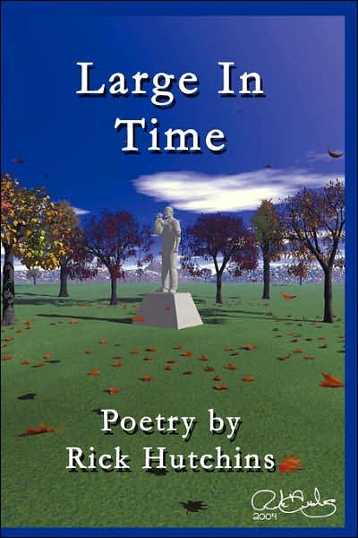 Rick Hutchins · Large in Time (Paperback Book) [2nd edition] (2007)