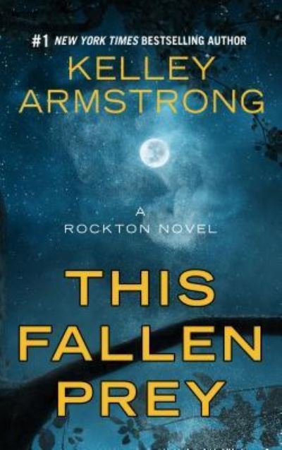 Cover for Kelley Armstrong · This Fallen Prey (Gebundenes Buch) (2018)