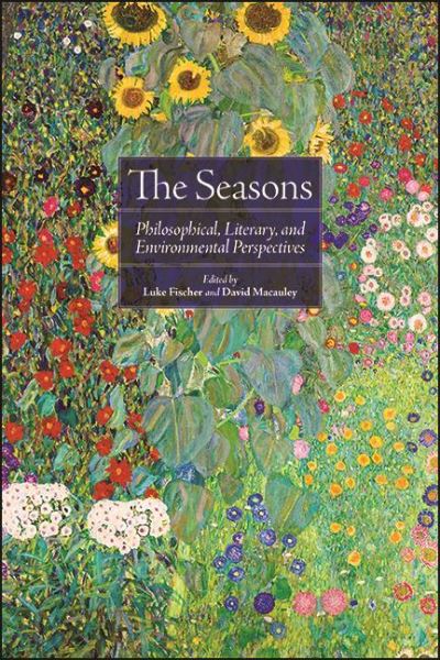 The Seasons - Luke Fischer - Kirjat - State University of New York Press - 9781438484242 - sunnuntai 2. tammikuuta 2022