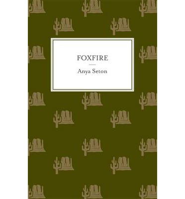 Cover for Anya Seton · Foxfire (Paperback Book) (2014)