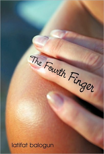 Cover for Latifat Balogun · The Fourth Finger (Paperback Book) (2010)