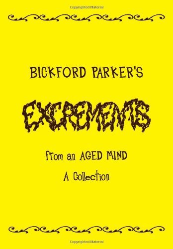 Cover for Bickford Parker · Excrements (Inbunden Bok) (2010)