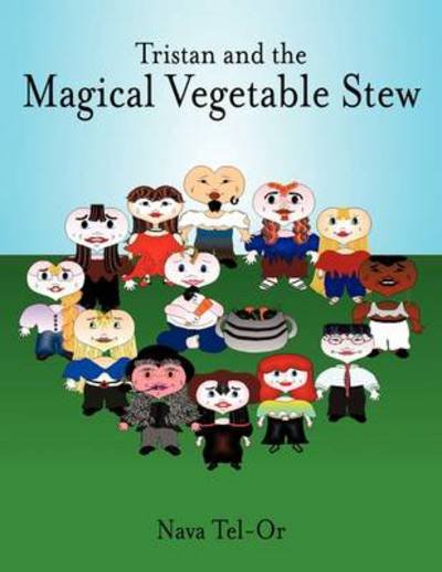 Cover for Nava Tel-or · Tristan and the Magical Vegetable Stew (Paperback Bog) (2011)