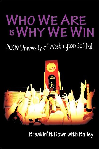 Cover for Bailey Stenson · Who We Are is Why We Win: Breakin' It Down with Bailey (Paperback Book) (2011)