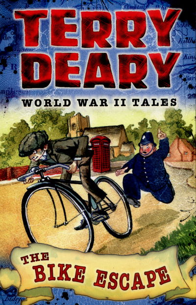 Cover for Terry Deary · World War II Tales: The Bike Escape - Terry Deary's Historical Tales (Taschenbuch) (2015)