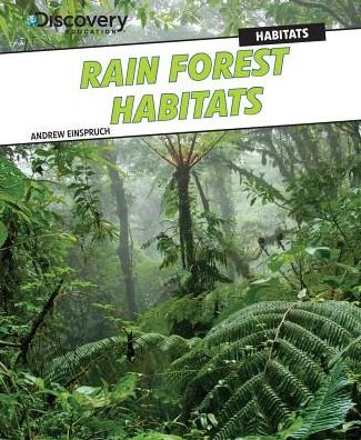 Cover for Andrew Einspruch · Rain Forest Habitats (Gebundenes Buch) (2013)