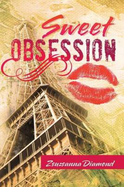 Cover for Zsuzsanna Diamond · Sweet Obsession (Paperback Book) (2013)