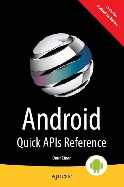 Cover for Onur Cinar · Android Quick APIs Reference (Taschenbuch) [1st edition] (2015)