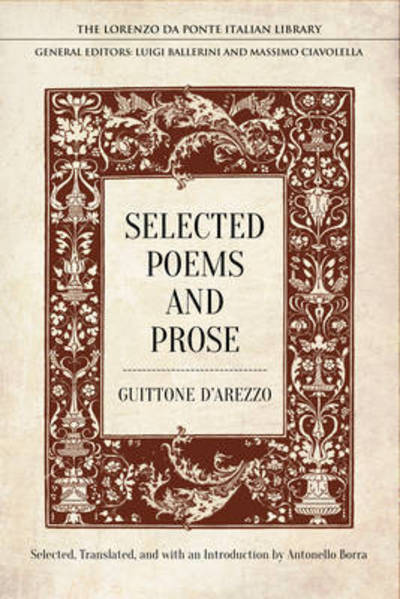 Cover for Guittone D'arezzo · Selected Poems and Prose - Lorenzo Da Ponte Italian Library (Hardcover Book) (2017)