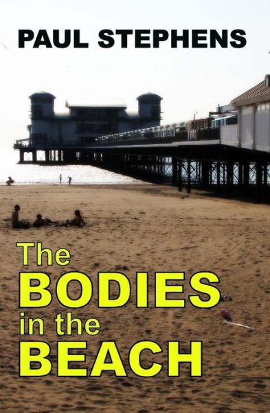 Cover for Paul Stephens · The Bodies in the Beach (Paperback Book) (2013)