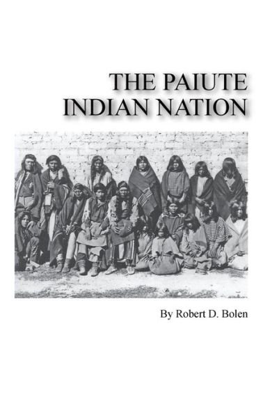 Cover for Robert D. Bolen · The Paiute Indian Nation (Taschenbuch) (2014)