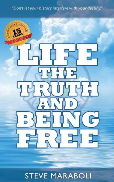 Cover for Steve Maraboli · Life, the Truth, and Being Free (Anniversary) (Paperback Bog) (2014)