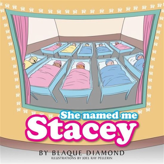Cover for Blaque Diamond · She Named Me Stacey (Taschenbuch) (2015)