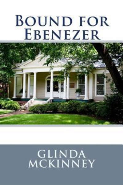 Cover for Glinda Mckinney · Bound for Ebenezer (Paperback Book) (2014)