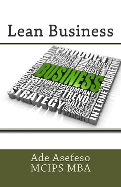 Cover for Ade Asefeso Mcips Mba · Lean Business (Paperback Book) (2014)