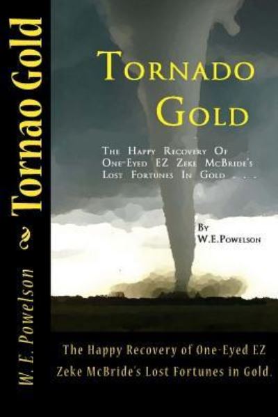 Cover for W E Powelson · Tornado Gold (Paperback Book) (2015)