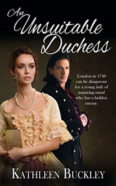 Cover for Kathleen Buckley · An Unsuitable Duchess (Paperback Book) (2018)