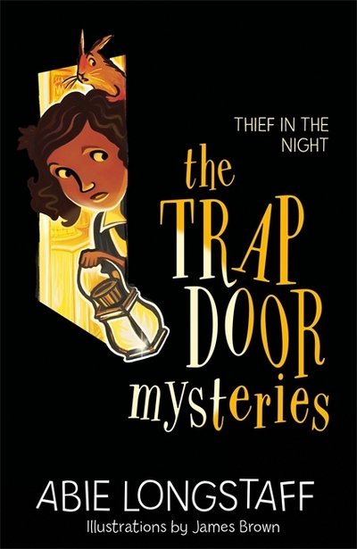 Cover for Abie Longstaff · The Trapdoor Mysteries: Thief in the Night: Book 3 - The Trapdoor Mysteries (Paperback Bog) (2019)