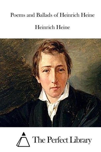 Cover for Heinrich Heine · Poems and Ballads of Heinrich Heine (Paperback Book) (2015)