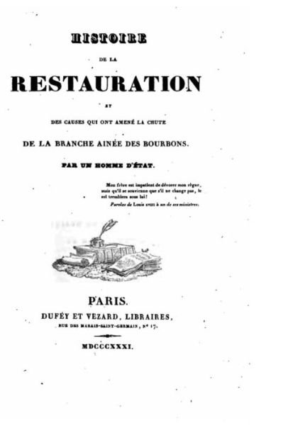 Cover for Un Homme D'Etat · Histoire de la restauration et des causes qui ont amene la chute de la branche ainee des Bourbons (Pocketbok) (2015)