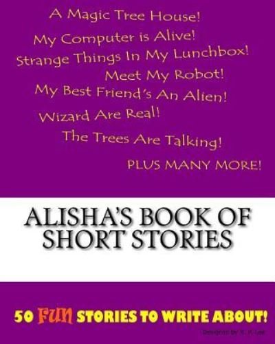 Cover for K P Lee · Alisha's Book Of Short Stories (Pocketbok) (2015)