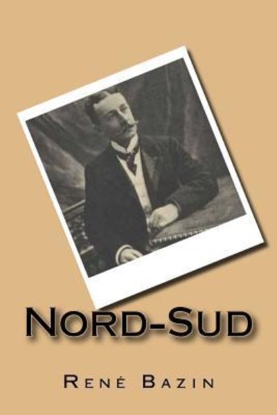 Cover for Rene Bazin · Nord-Sud (Paperback Book) (2016)