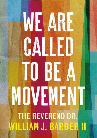 We Are Called to Be a Movement - William Barber - Books - Workman Publishing - 9781523511242 - June 9, 2020