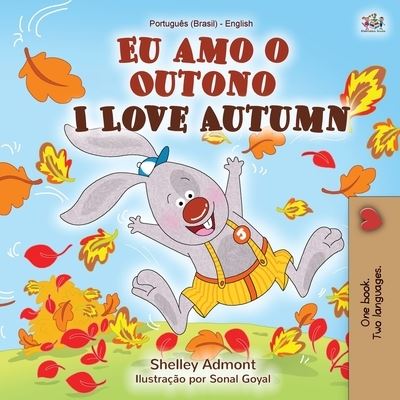 Cover for Shelley Admont · I Love Autumn (Portuguese English Bilingual Book for kids) (Paperback Book) (2020)