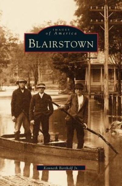 Cover for Jr Kenneth Bertholf · Blairstown, New Jersey (Hardcover bog) (1998)