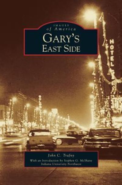 Cover for John C Trafny · Gary's East Side (Hardcover Book) (2002)