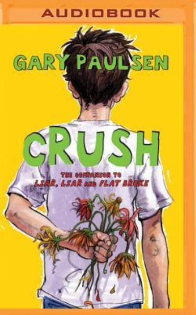 Crush - Gary Paulsen - Audio Book - Brilliance Audio - 9781531882242 - October 18, 2016