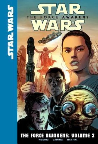 Cover for Chuck Wendig · Star Wars the Force Awakens 3 (Gebundenes Buch) (2017)