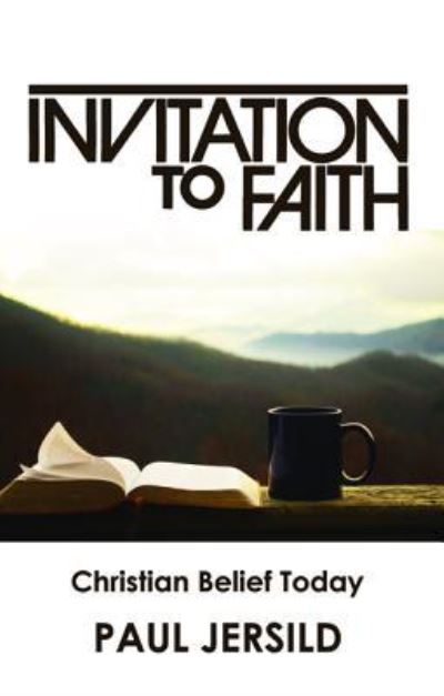 Cover for Paul Jersild · Invitation to Faith: Christian Belief Today (Paperback Book) (2018)