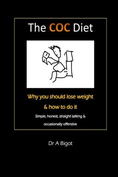 Cover for A Bigot · The COC diet (Paperback Book) (2016)