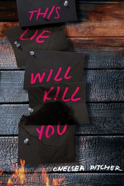 Cover for Chelsea Pitcher · This Lie Will Kill You (Hardcover Book) (2018)