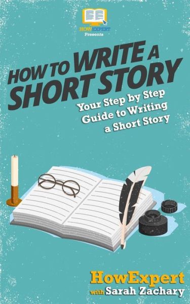 Cover for Sarah Zachary · How To Write a Short Story (Pocketbok) (2016)