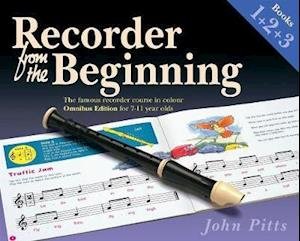 Recorder From The Beginning Books 1, 2 & 3: Omnibus Edition for 7-11 year olds - Recorder From The Beginning - John Pitts - Kirjat - Hal Leonard Europe Limited - 9781540060242 - tiistai 18. kesäkuuta 2019