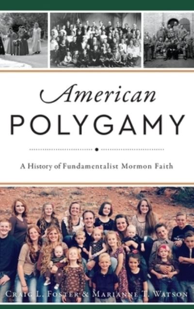 Cover for Craig L Foster · American Polygamy (Hardcover Book) (2019)