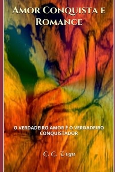 Cover for G G Vega · Amor conquista e Romance (Paperback Book) (2016)