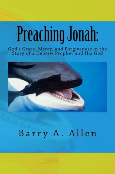 Cover for Barry a Allen · Preaching Jonah (Paperback Book) (2017)