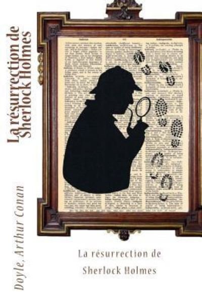 Cover for Doyle Arthur Conan · La resurrection de Sherlock Holmes (Paperback Book) (2017)