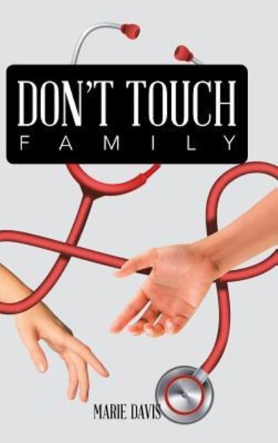 Cover for Marie Davis · Don't Touch Family (Hardcover Book) (2017)