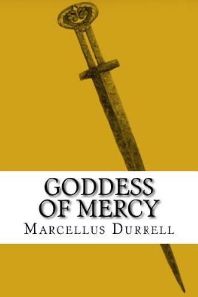 Cover for Marcellus Durrell · Goddess of Mercy (Pocketbok) (2017)