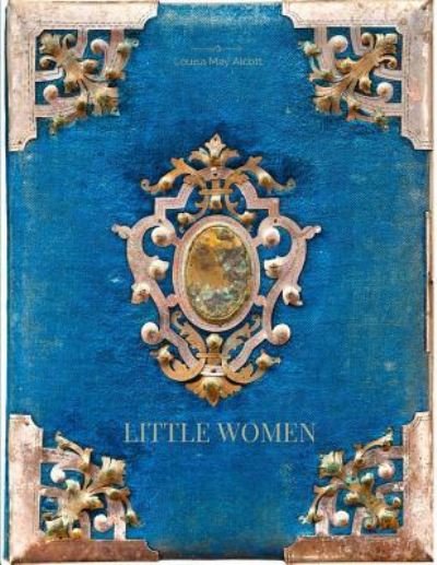 Little Women - Louisa May Alcott - Boeken - Createspace Independent Publishing Platf - 9781548080242 - 14 juni 2017
