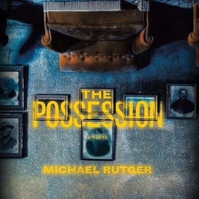 Cover for Michael Rutger · The Possession (CD) (2019)